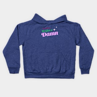 Too Glam To Give a Damn Gen z T-shirt Kids Hoodie